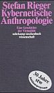 Cover: Kybernetische Anthropologie Cover: Kybernetische Anthropologie