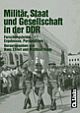 Cover: Militär, Staat und Gesellschaft in der DDR
