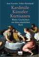 Cover: Kardin�le, K�nstler, Kurtisanen
