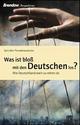 Cover: Was ist bloß mit den Deutschen los?