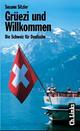 Cover: Gr�ezi und willkommen
