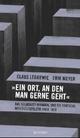 Cover: 'Ein Ort, an den man gerne geht'