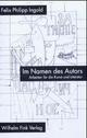 Cover: Im Namen des Autors Cover: Im Namen des Autors