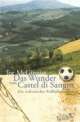 Cover: Das Wunder von Castel di Sangro Cover: Das Wunder von Castel di Sangro