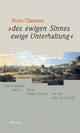 Cover: Des ewigen Sinnes ewige Unterhaltung