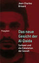 Cover: Das neue Gesicht der Al-Qaida Cover: Das neue Gesicht der Al-Qaida