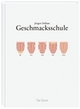 Cover: Geschmacksschule