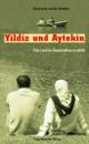 Cover: Groeben, Annemarie von der: Yildiz und Aytekin