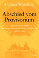 Cover: Abschied vom Provisiorium Cover: Abschied vom Provisiorium