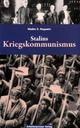 Cover: Stalins Kriegskommunismus