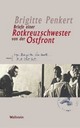 Cover: Briefe einer Rotkreuzschwester von der Ostfront