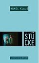 Cover: Händl Klaus - Stücke