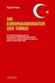 Cover: Die Europakandidatur der Türkei