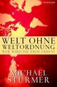 Cover: Welt ohne Weltordnung Cover: Welt ohne Weltordnung