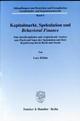 Cover: Kapitalmarkt, Spekulation und Behavioral Finance Cover: Kapitalmarkt, Spekulation und Behavioral Finance