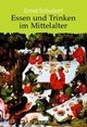 Cover: Essen und Trinken im Mittelalter Cover: Essen und Trinken im Mittelalter