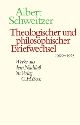 Cover: Albert Schweitzer: Theologischer und philosophischer Briefwechsel 1900-1965 Cover: Albert Schweitzer: Theologischer und philosophischer Briefwechsel 1900-1965
