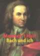 Cover: Bach und ich Cover: Bach und ich