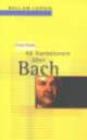 Cover: Achtundvierzig Variationen über Bach