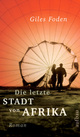 Cover: Die letzte Stadt von Afrika Cover: Die letzte Stadt von Afrika