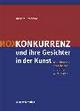 Cover: Konkurrenz und ihre Gesichter in der Kunst Cover: Konkurrenz und ihre Gesichter in der Kunst