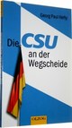 Cover: Die CSU an der Wegscheide