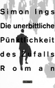 Cover: Die unerbittliche Pünktlichkeit des Zufalls