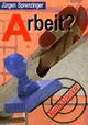 Cover: Arbeit? Nein danke!