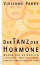 Cover: Der Tanz der Hormone