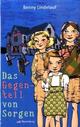 Cover: Das Gegenteil von Sorgen