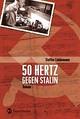 Cover: 50 Hertz gegen Stalin Cover: 50 Hertz gegen Stalin