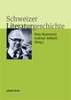 Cover: Schweizer Literaturgeschichte Cover: Schweizer Literaturgeschichte