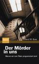 Cover: Der Mörder in uns