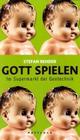Cover: Gott spielen