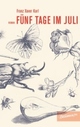 Cover: Fünf Tage im Juli