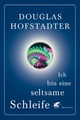 Cover: Ich bin eine seltsame Schleife