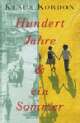 Cover: Hundert Jahre und ein Sommer Cover: Hundert Jahre und ein Sommer