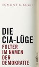 Cover: Die CIA-Lüge