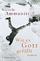 Cover: Wie es Gott gefällt Cover: Wie es Gott gefällt