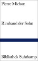 Cover: Rimbaud der Sohn Cover: Rimbaud der Sohn