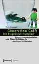 Cover: Generation Golf: Die Diagnose als Symptom Cover: Generation Golf: Die Diagnose als Symptom