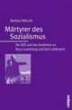 Cover: Märtyrer des Sozialismus Cover: Märtyrer des Sozialismus