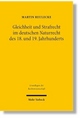 Cover: Gleichheit und Strafrecht im deutschen Naturrecht des 18. und 19. Jahrhunderts Cover: Gleichheit und Strafrecht im deutschen Naturrecht des 18. und 19. Jahrhunderts