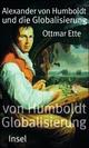 Cover: Alexander von Humboldt und die Globalisierung Cover: Alexander von Humboldt und die Globalisierung