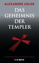 Cover: Das Geheimnis der Templer Cover: Das Geheimnis der Templer