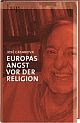 Cover: Europas Angst vor der Religion