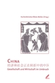 Cover: China: Gesellschaft und Wirtschaft im Umbruch