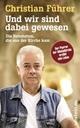 Cover: Und wir sind dabei gewesen Cover: Und wir sind dabei gewesen