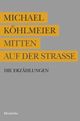 Cover: Mitten auf der Straße