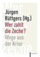 Cover: Wer zahlt die Zeche?